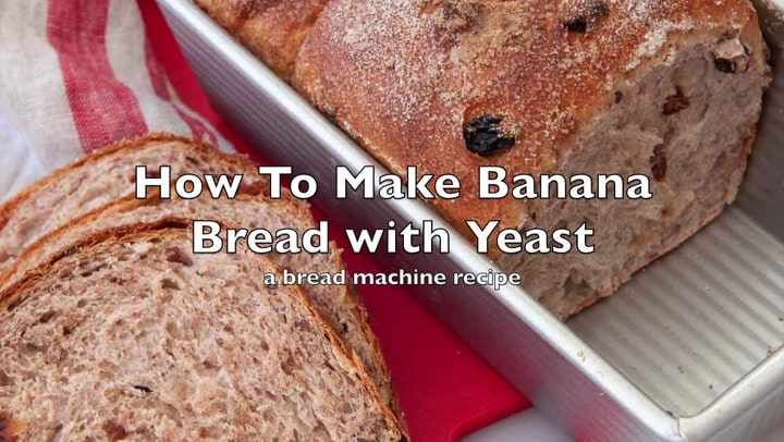 banana bread recipe bread machine yeast